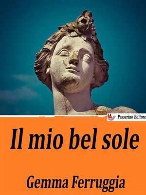 cover image of Il mio bel sole